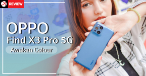 Review: OPPO Find X3 Pro 5G เรือธงจอสวยและถ่ายภาพได้แบบพันล้านสี ดีไซน์ล้ำ พร้อมกล้องหลักถึงสองตัว!!